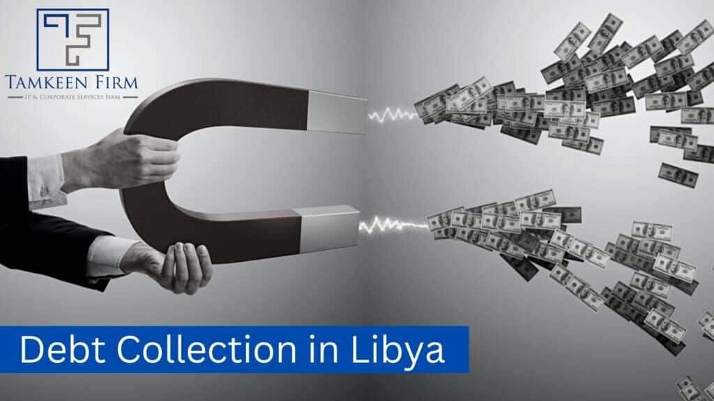 Debt Collection in Libya 1 Tamkeen Firm