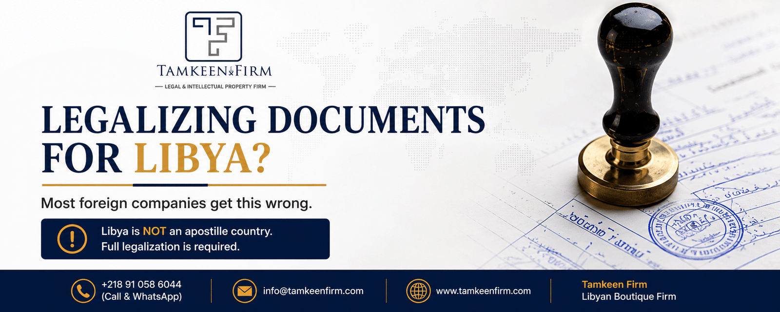 Libya Document Legalization Guide : What Foreign Investors and Businesses Need to Know 2026