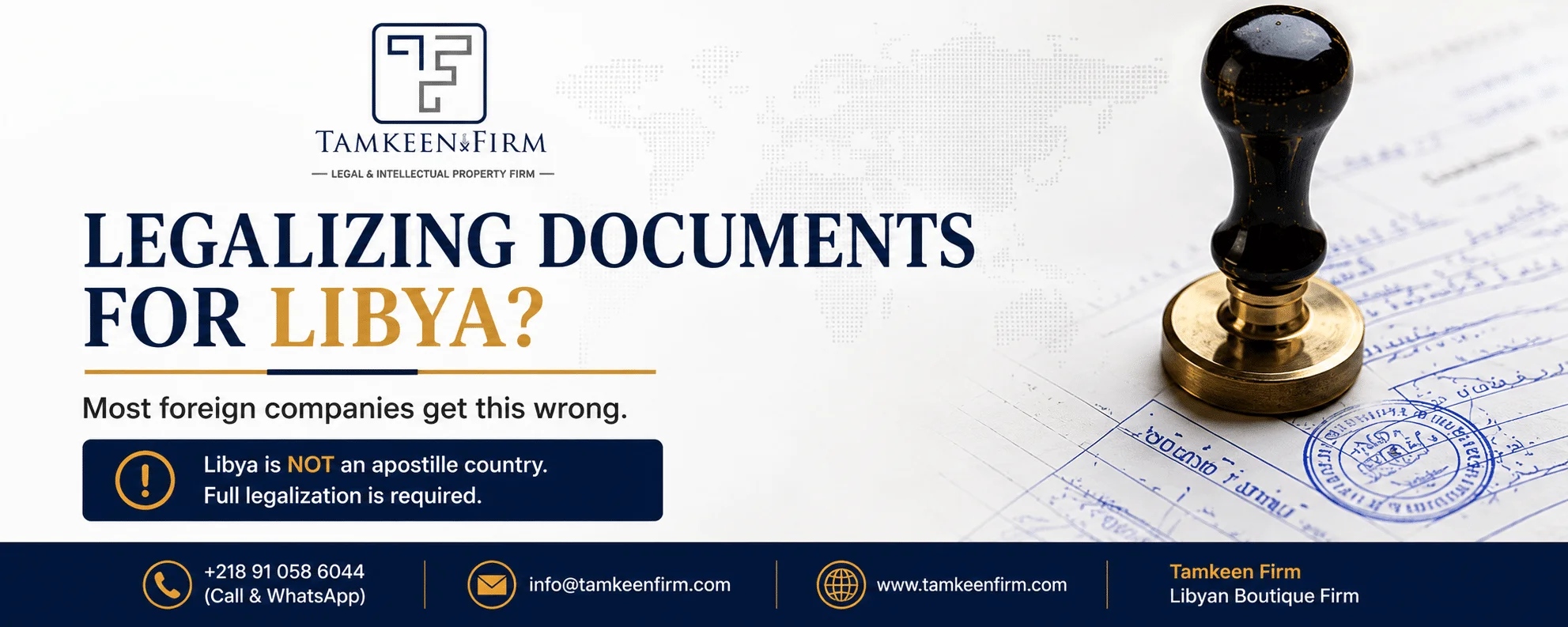 Libya Document Legalization Guide : What Foreign Investors and Businesses Need to Know 2026